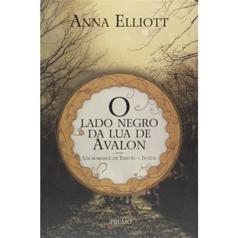 Anna Elliott O Lado Negro Da Lua De Avalon Shopee Brasil