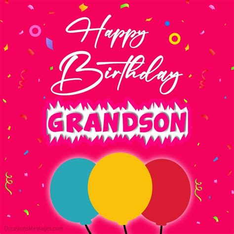 150 Birthday Wishes For Grandson Occasions Messages Happy Birthday