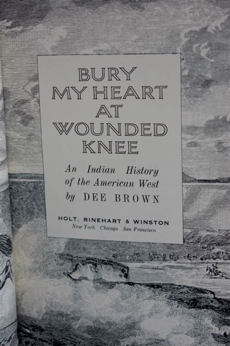 Bury My Heart At Wounded Knee Dee Brown Holt Rinehart And Winston