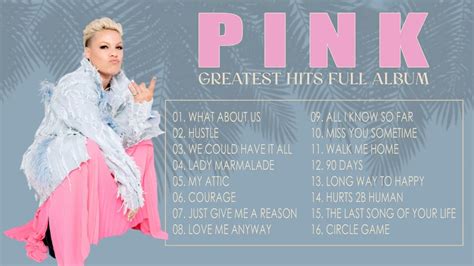 Pink Greatest Hits 2022 Best Song Playlist Full Album Youtube