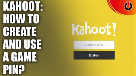 Kahoot How To Create And Use A Game Pin