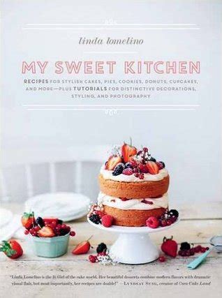 Reviews for photos of sweet as sugar cookies. ARC Review: My Sweet Kitchen: Recipes for Stylish Cakes ...