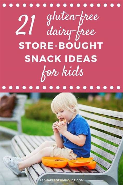 21 Gluten And Dairy Free Store Bought Snacks For Kids And Toddlers