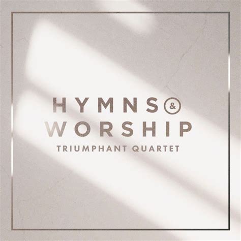 Review Triumphant Quartet Hymns And Worship Absolutely Gospel Music
