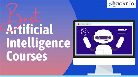 13 Best Artificial Intelligence Courses In 2024