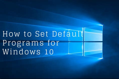 Set Default Programs For Windows 10 Apps How To