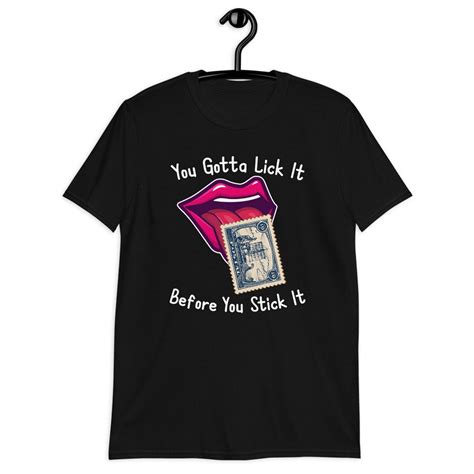You Gotta Lick It Before You Stick It Funny Adult Joke Etsy