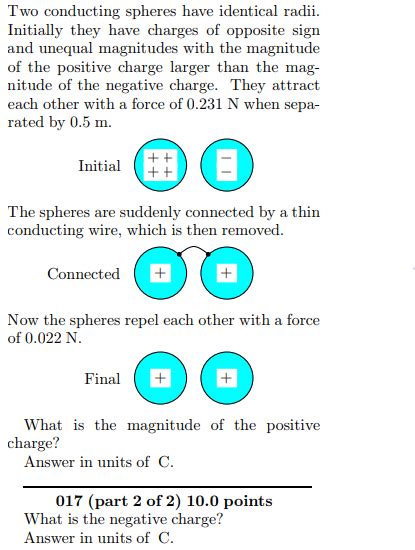 Two Conducting Spheres Have Identical Radii Initially They Have Charges