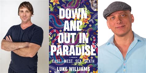 luke williams down and out in paradise better read events