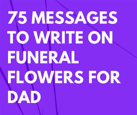 75 Messages To Write On Funeral Flowers For Dad
