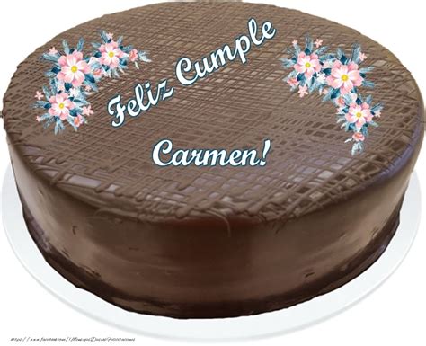 Feliz Cumpleaños Los Mejores Deseos Para Ti Carmen 🌼🎂 Flores