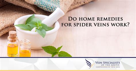 Do Home Remedies For Spider Veins Work Vein Specialists Of The South
