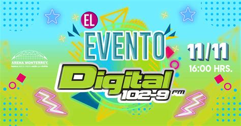 Se Aproxima ‘el Evento Digital 1029 Fm En Monterrey Radionotas
