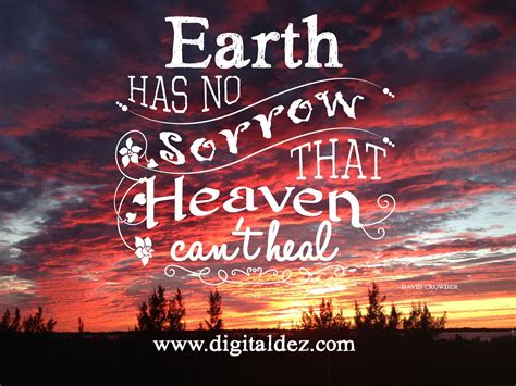 Bible Verse Earth Has No Sorrow That Heaven Cannot Heal Eternal Bible