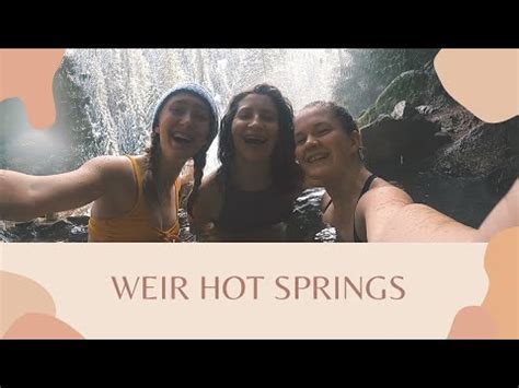 A Trip To Weir Hot Springs Travel Vlog Youtube