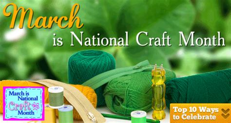 Top 10 Ways To Celebrate National Craft Month Monthly Crafts Crafts