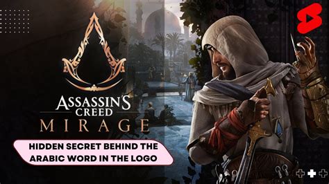 Hidden Secret Behind The ARABIC WORD In Assassin S Creed Mirage Logo