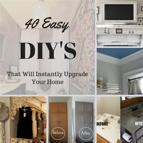Is Your Home In Need Of Some Updating Take A Look At These 40 Easy Diy