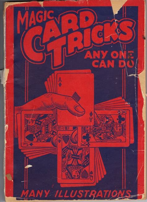 But the peculiar talent this fellow showed was one that even they'd never heard of.!_ card. Magic Card Tricks Anyone Can Do - Vintage Book | Magic ...