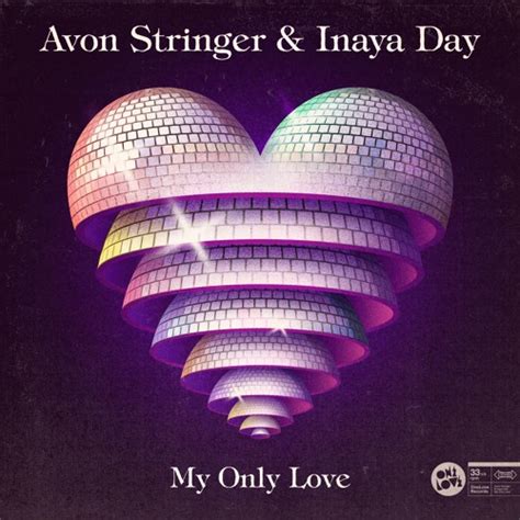 Stream Avon Stringer And Inaya Day My Only Love Avon Stringer Re Up