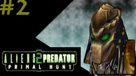 Aliens Versus Predator Primal Hunt Predator Campaign Mission