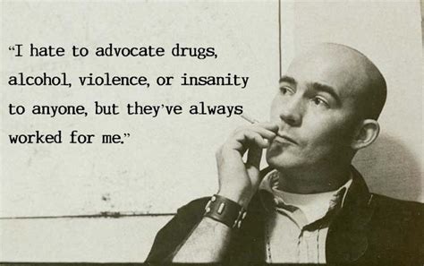 10 Brutal But Brilliant Hunter S Thompson Quotes For Reading Addicts