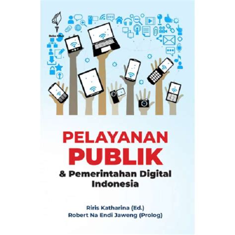 Promo Pelayanan Publik Pemerintahan Digital Indonesia Diskon Di Seller Pustaka Obor