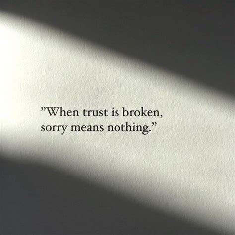 When Trust Is Broken Sorry Means Nothing Pictures Photos And Images