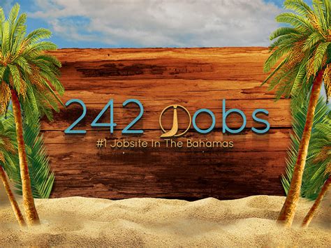 Work in Paradise Find or Post Jobs in the Bahamas online at 242jobs.com