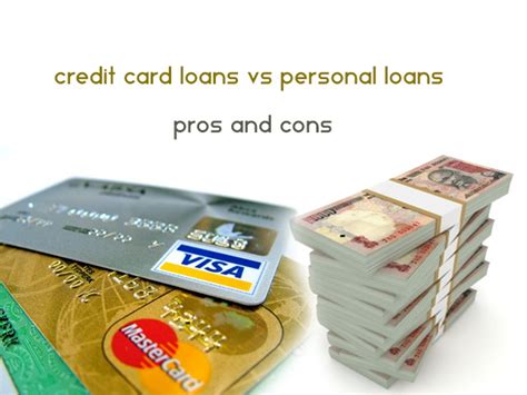 Credit Card Loans Vs Personal Loans Which One Should You Choose