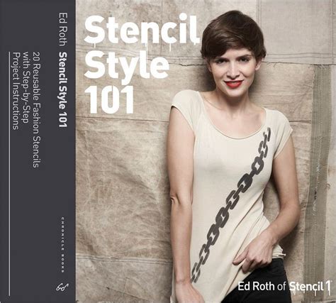 Stencil Style 101 More Than 20 Reusable Fashion Stencils With Step By