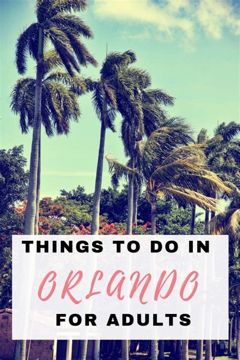 Things To Do In Orlando For Adults Without Going Near A Theme Park