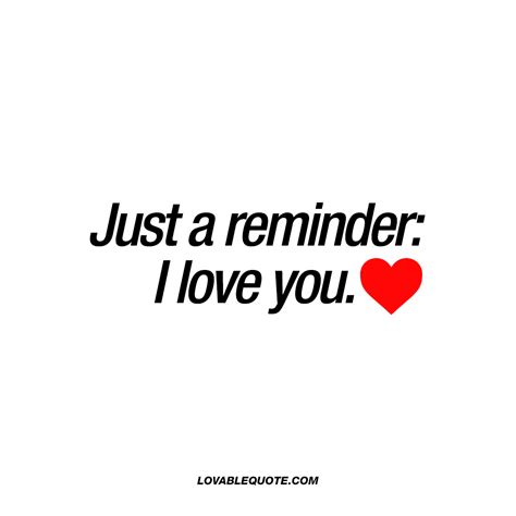 Just A Reminder I Love You Best I Love You Quotes For Him And Her