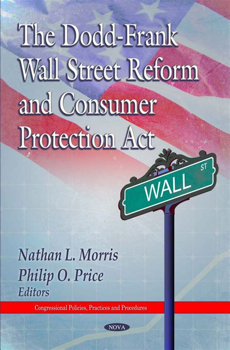 The Dodd Frank Wall Street Reform And Consumer Protection Act Nova