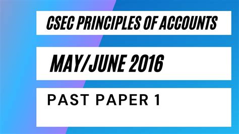 Csec Principles Of Accounts May June Past Paper Part Youtube