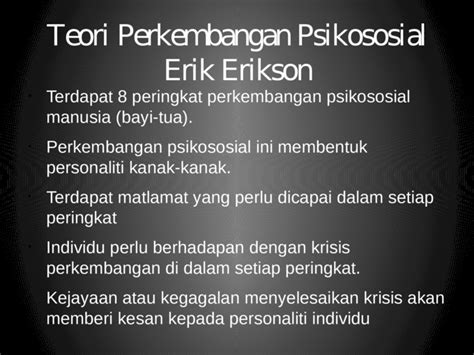 Teori psikososial erikson ini merupakan salah satu teori terbaik mengenai kepribadian yang ada dalam psikologi. 1-Teori Perkembangan Psikososial Erik Erikson