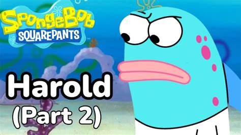Spongebob Harold Part 2 Youtube