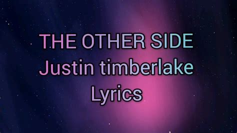 Justin Timberlake And Sza The Other Side Lyrics Video Youtube