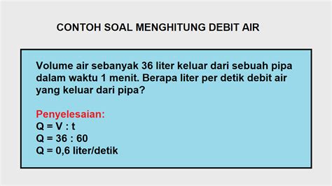 Mudah Ingat Rumus Menghitung Debit Menghitung Volume Dan Menghitung