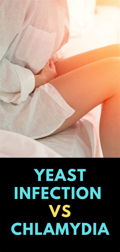 Yeast Infection Vs Chlamydia Yeast Infection Infections Health Facts