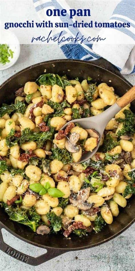 Gnocchi With Kale Sun Dried Tomatoes ONE PAN Recipe Rachel Cooks