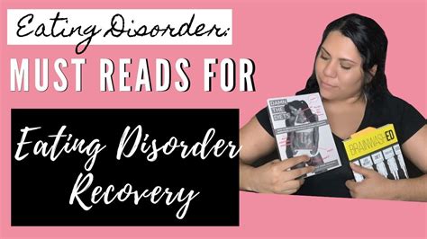 my top 6 favorite books for eating disorder recovery youtube