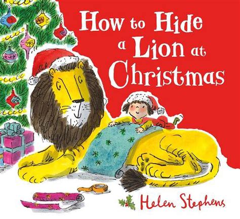 how to hide a lion at christmas pb by helen stephens english paperback book fr 9781407178875