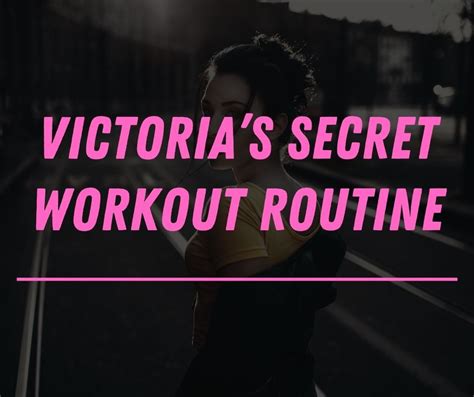 Victorias Secret Workout Routine Dr Workout