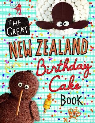 Maybe you would like to learn more about one of these? The Great New Zealand Birthday Cake Book | Buy Now | at ...