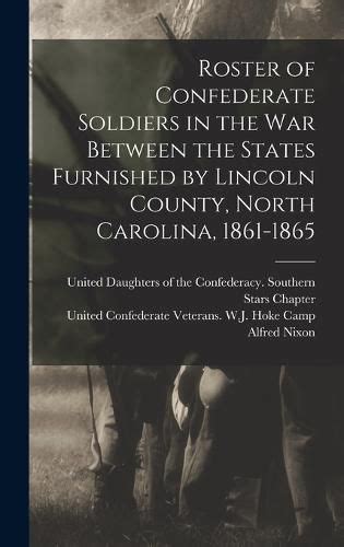 Roster Of Confederate Soldiers In The War Between The States Furnished
