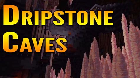 Everything We Know About Dripstone Caves In Minecraft 117 Minecraft 1