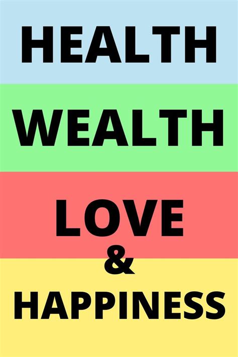Health Wealth Love And Happiness Are The Four Pillars Of A Good Life