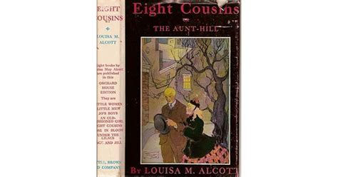Eight Cousins Or The Aunt Hill By Louisa May Alcott