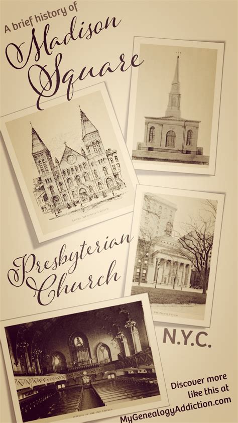 A Brief History Of The Madison Square Presbyterian Church And Its